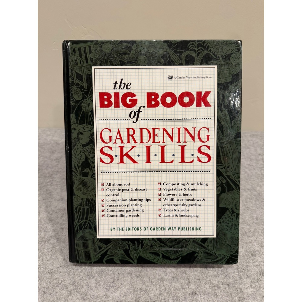 The Big Book‎ of Gardening Skills published by Garden Way Publishing - Hardcover